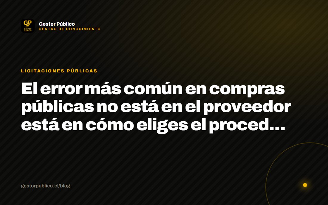 El error más común en compras públicas no está