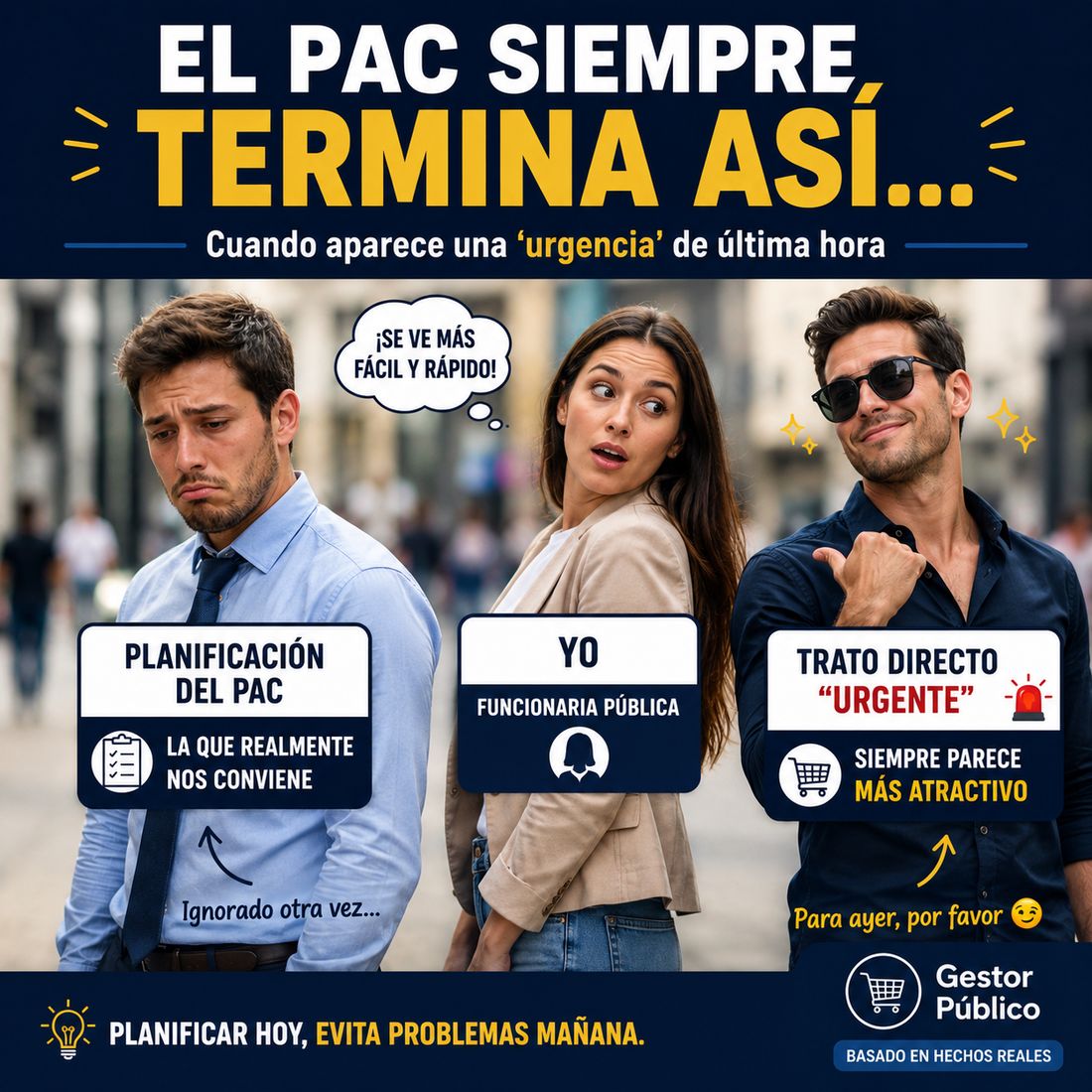 El PAC siempre parte ordenado… hasta que aparece